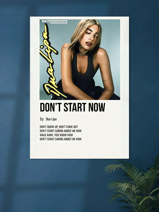 Don't Start Now x Ft. Dua Lipa | Music Poster